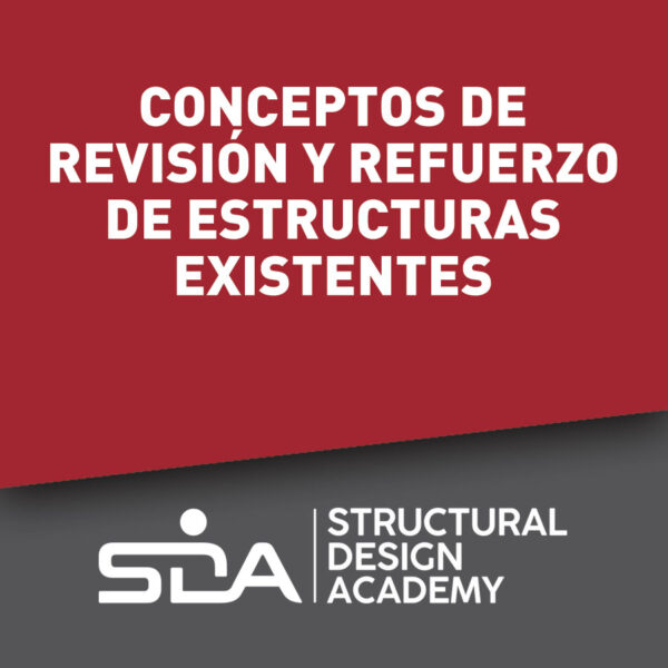 Conceptos de Revisión y Refuerzo de Estructuras Existentes